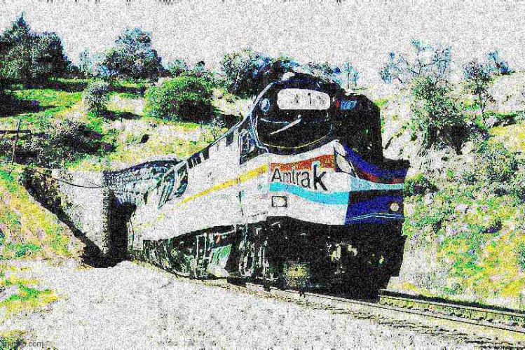 Deep Fried Amtrak F40PH | image tagged in deep fried amtrak f40ph | made w/ Imgflip meme maker