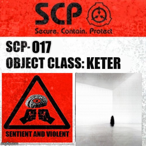 Scp 017 | KETER; 017 | image tagged in scp label template keter | made w/ Imgflip meme maker
