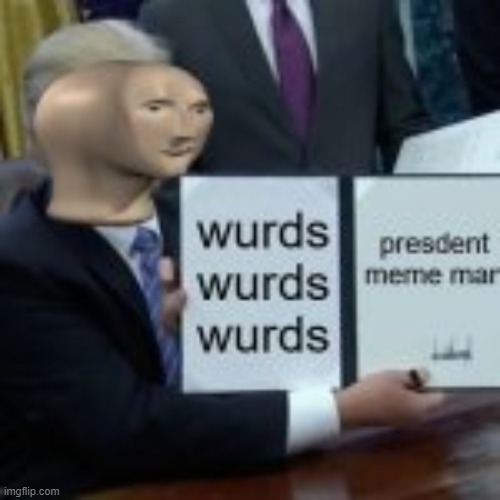 this meme was made by me and was saved (hope you like it!) | image tagged in trump/meme-man,funny/dank,creepy/manikin-head,meme/post,please upvote this,juhnyboi | made w/ Imgflip meme maker