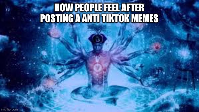 “Big” brain | HOW PEOPLE FEEL AFTER POSTING A ANTI TIKTOK MEMES | image tagged in biggest brain of them all,tik tok | made w/ Imgflip meme maker