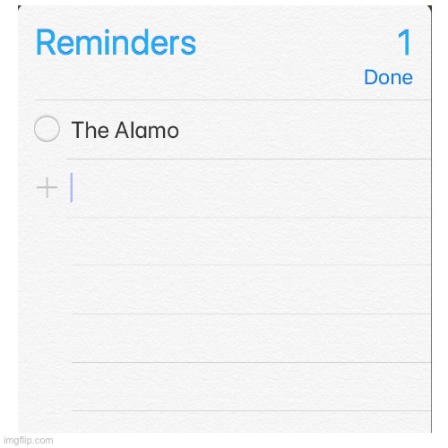 Remember the Alamo | image tagged in memes,remember | made w/ Imgflip meme maker