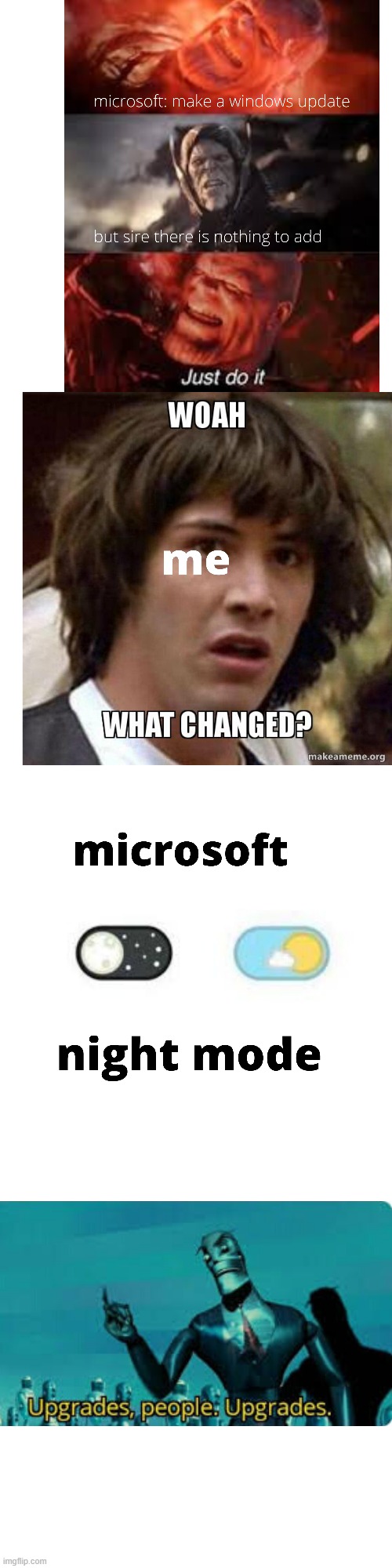 Microsoft updates | image tagged in thanos,microsoft,night mode,keanu reeves,updates,upgrades | made w/ Imgflip meme maker