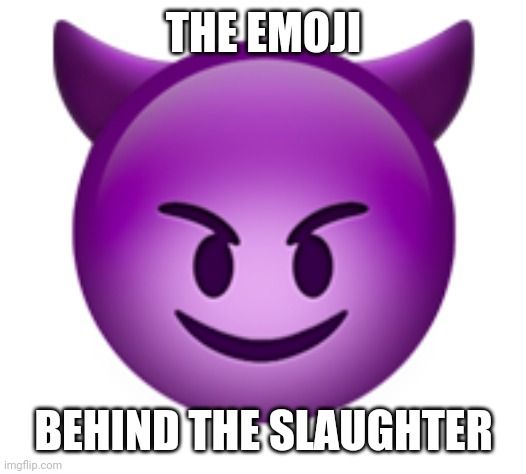 Purple Guy is a Devil Emoji! | THE EMOJI; BEHIND THE SLAUGHTER | image tagged in the man behind the slaughter,purple,purple guy,emoji,five nights at freddy's,devil | made w/ Imgflip meme maker