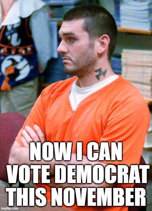 Democrats...no tomb stone left unturned. | NOW I CAN
 VOTE DEMOCRAT
THIS NOVEMBER | image tagged in daniel lewis lee,democrat,memes | made w/ Imgflip meme maker