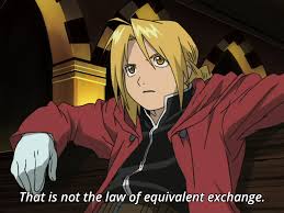 That is not the law of the equivalent exchange Fullmetal Alchemi Blank Meme Template