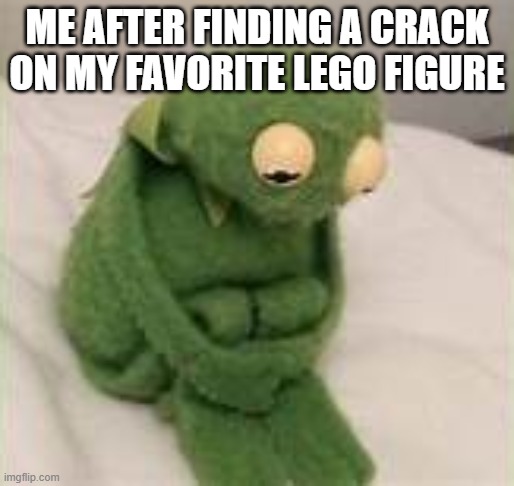 ME AFTER FINDING A CRACK ON MY FAVORITE LEGO FIGURE | made w/ Imgflip meme maker