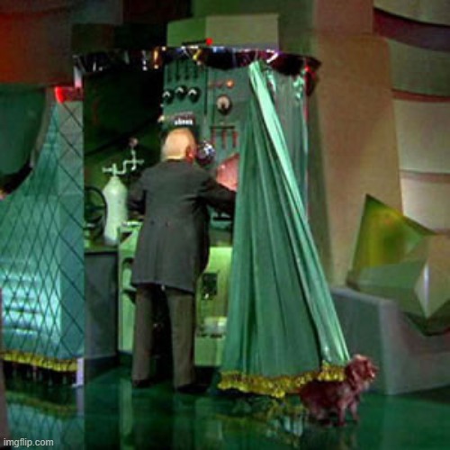 The Man Behind the Curtain | image tagged in the man behind the curtain | made w/ Imgflip meme maker