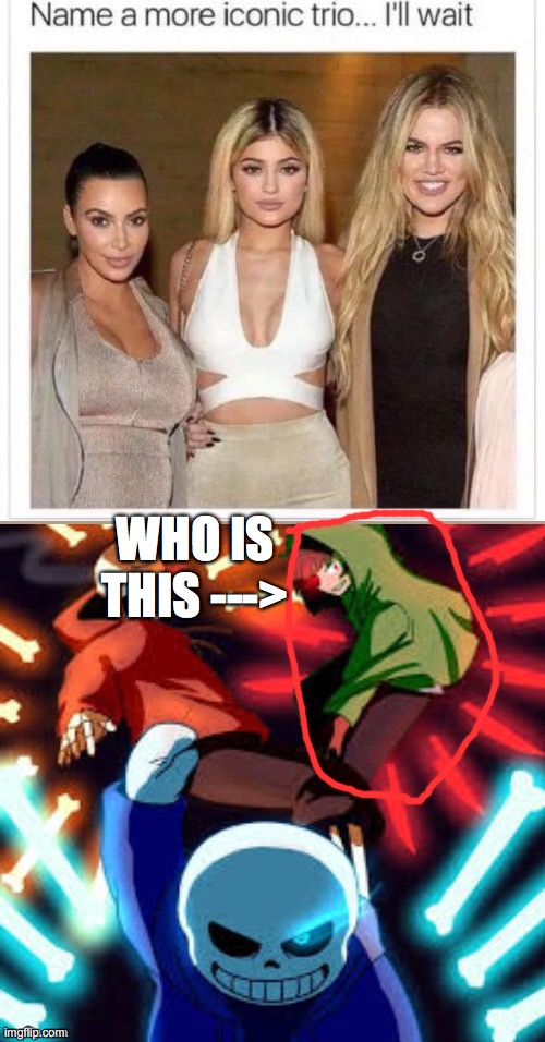 WHO IS THIS ---> | made w/ Imgflip meme maker