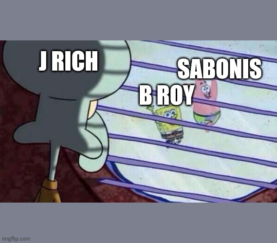 Spongebob looking out window | J RICH; SABONIS; B ROY | image tagged in spongebob looking out window | made w/ Imgflip meme maker