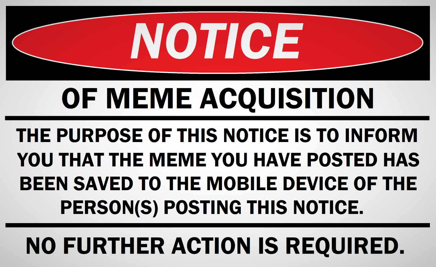 High Quality notice Blank Meme Template