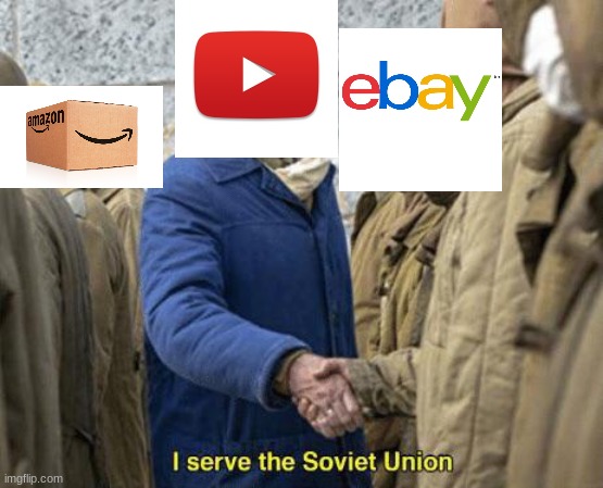 the internet union | image tagged in i serve the soviet union | made w/ Imgflip meme maker