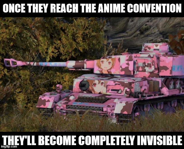 ONCE THEY REACH THE ANIME CONVENTION; THEY'LL BECOME COMPLETELY INVISIBLE | made w/ Imgflip meme maker