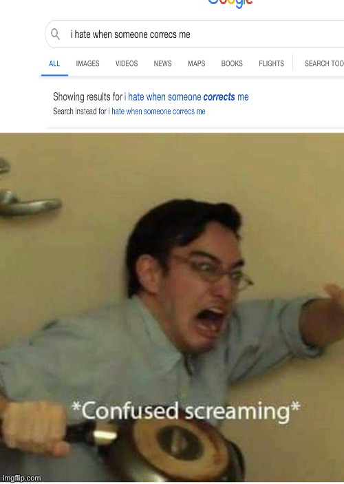 confused screaming | image tagged in confused screaming | made w/ Imgflip meme maker