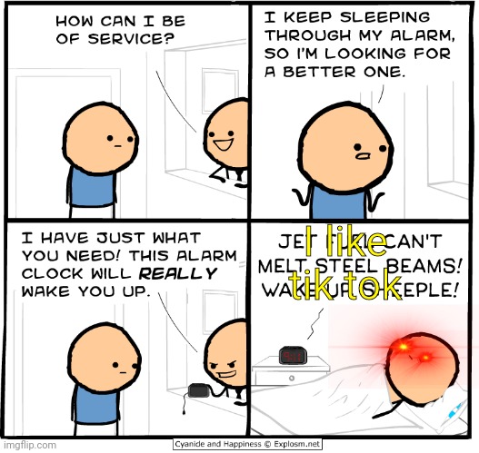 Ew | I like tik tok | image tagged in wake up alarm clock | made w/ Imgflip meme maker