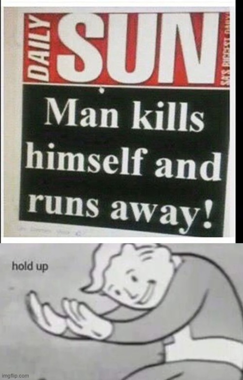 hold up | image tagged in fallout hold up,memes,funny,news | made w/ Imgflip meme maker