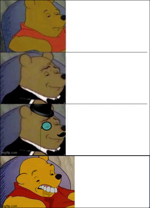 High Quality Good, Better, Best, wut Blank Meme Template