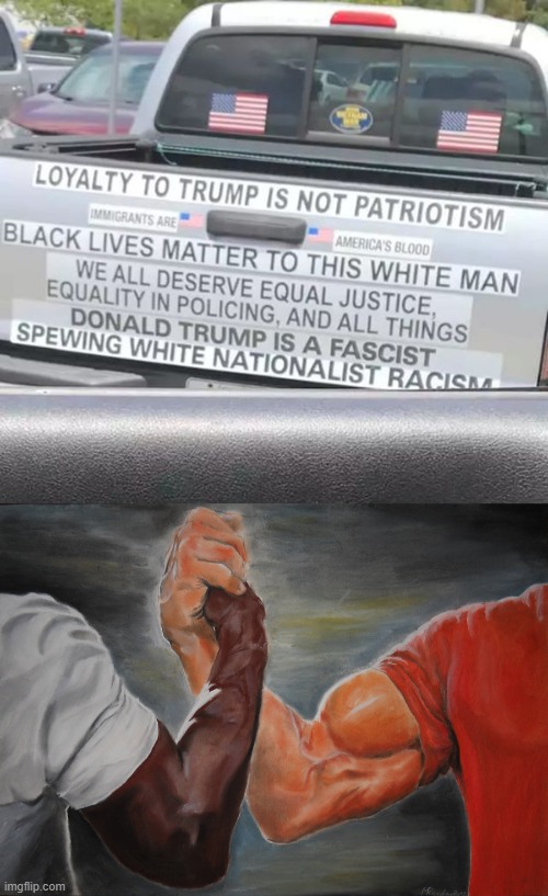 Nice bait & switch, hah. Whoever you are: You rock, dude. | image tagged in memes,epic handshake,anti-trump bumper stickers,black lives matter,blm,patriotism | made w/ Imgflip meme maker