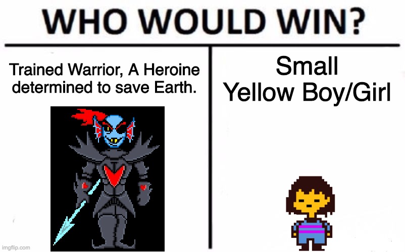 Who Would Win? | Trained Warrior, A Heroine determined to save Earth. Small Yellow Boy/Girl | image tagged in memes,who would win | made w/ Imgflip meme maker