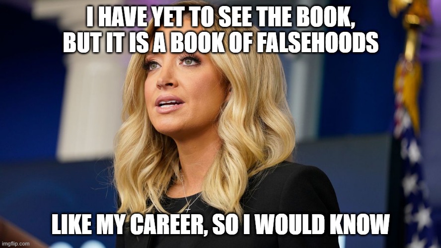 I HAVE YET TO SEE THE BOOK, BUT IT IS A BOOK OF FALSEHOODS; LIKE MY CAREER, SO I WOULD KNOW | image tagged in trump,fun,stupid | made w/ Imgflip meme maker