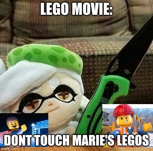 Marie plush with a knife | LEGO MOVIE: DONT TOUCH MARIE'S LEGOS | image tagged in marie plush with a knife | made w/ Imgflip meme maker