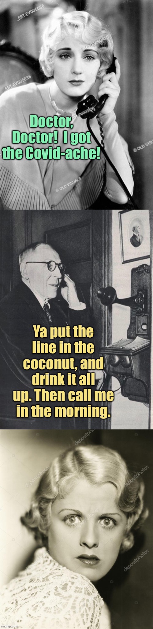 A cure! At last! | image tagged in lime in the coconut,call doctor,covid-19 | made w/ Imgflip meme maker