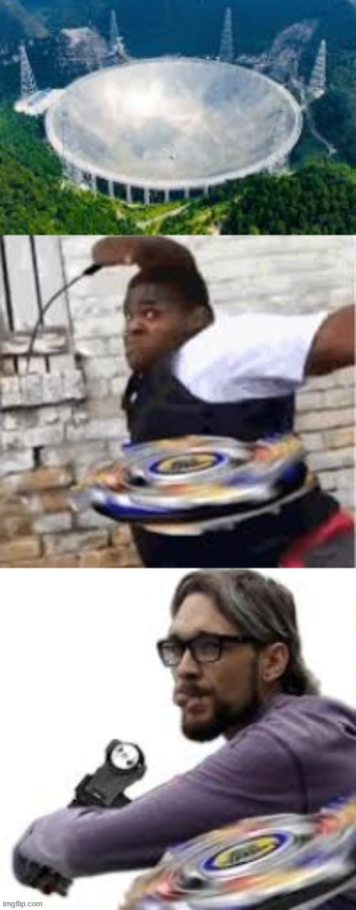 Let It Rip! | image tagged in memes,beyblade,china satellite,funny memes | made w/ Imgflip meme maker