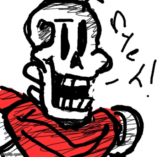 NYEH HEH HEH!!!!!! | image tagged in memes,blank transparent square,drawing,undertale | made w/ Imgflip meme maker