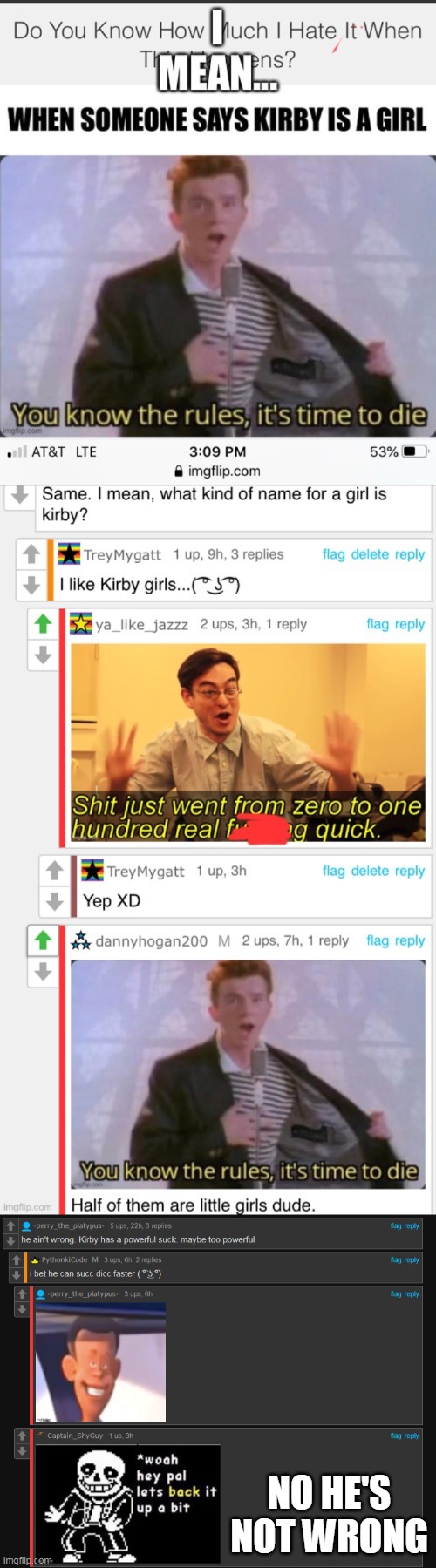 No this is not a repost. scroll down for more. | NO HE'S NOT WRONG | made w/ Imgflip meme maker