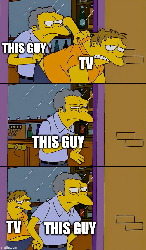 Moe throws Barney | THIS GUY TV THIS GUY TV THIS GUY | image tagged in moe throws barney | made w/ Imgflip meme maker