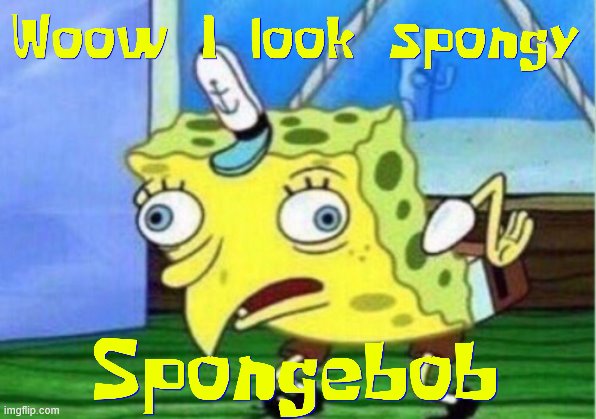 This meme is a remake | image tagged in memes,mocking spongebob | made w/ Imgflip meme maker