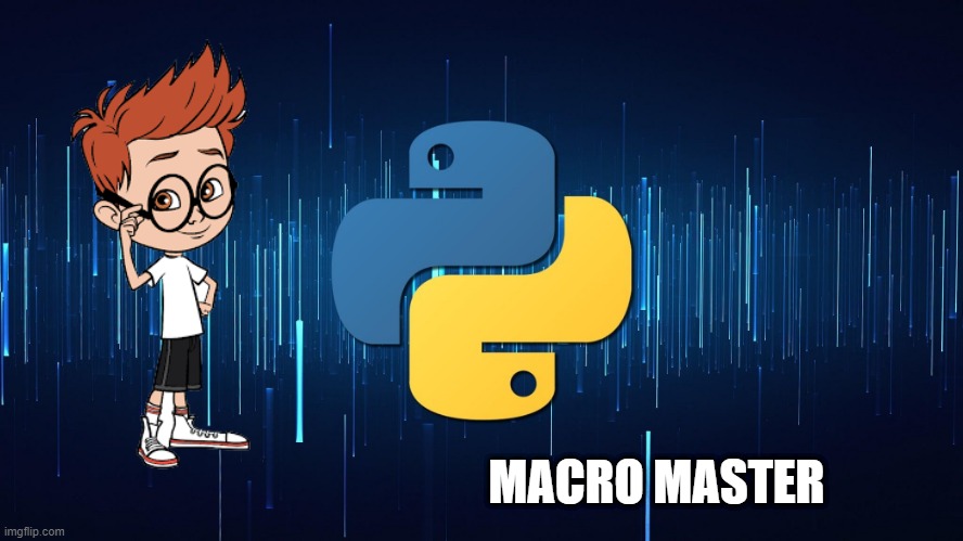 Python promo | MACRO MASTER | image tagged in python | made w/ Imgflip meme maker