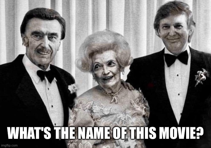 They're creepy and they're kookymysterious and spooky! | WHAT'S THE NAME OF THIS MOVIE? | image tagged in donald trump,creepy,crooks,con man,trump supporters,scary clown | made w/ Imgflip meme maker