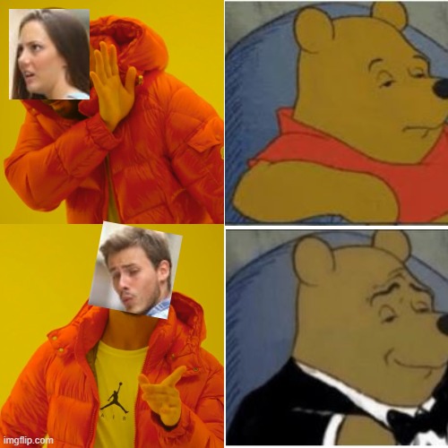 Triple crossover | image tagged in memes,drake hotline bling,distracted boyfriend,tuxedo winnie the pooh,crossover | made w/ Imgflip meme maker