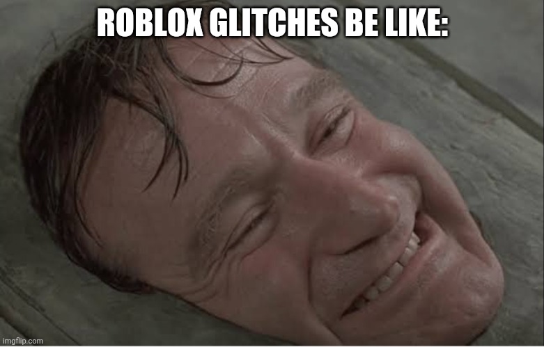 Roblox Glitch Imgflip - roblox glitch generator