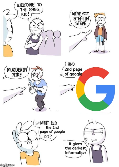 2nd Page of Google | 2nd page of google; the 2nd page of google; it gives the darkest information | image tagged in crimes johnson,memes,google,google chrome,google search | made w/ Imgflip meme maker