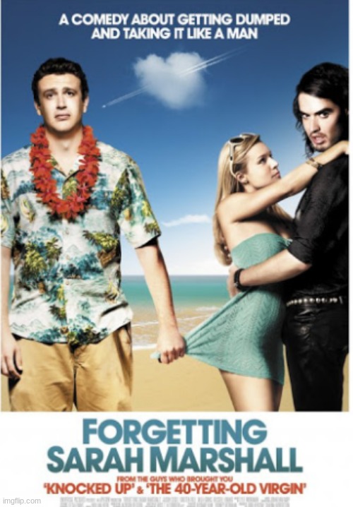 Wickedly inappropriate and hilarious! | image tagged in forgetting sarah marshall,movies,jason segel,kristin bell,russell brand,mila kunis | made w/ Imgflip meme maker