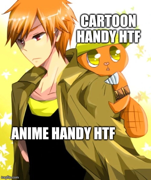 Anime Handy HTF | CARTOON HANDY HTF; ANIME HANDY HTF | image tagged in happy tree friends,anime,cartoons,anime meme,memes | made w/ Imgflip meme maker