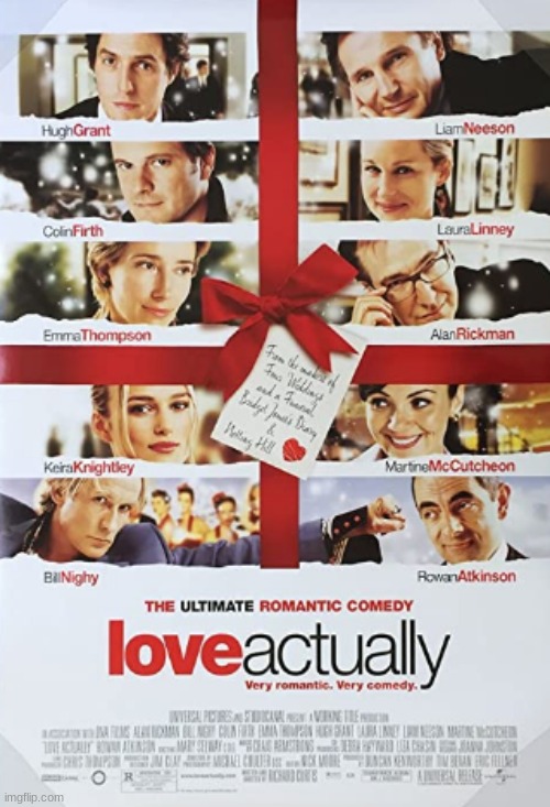 The best movie I've seen all year! | image tagged in love actually,movies,hugh grant,liam neeson,colin firth,alan rickman | made w/ Imgflip meme maker
