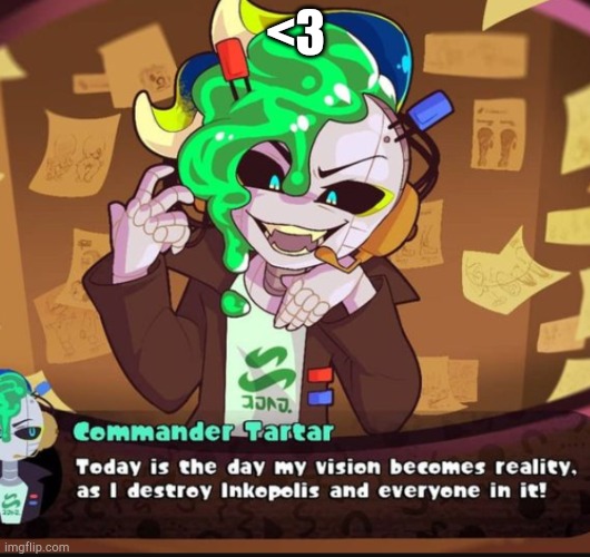 This is NOT my art. Idk who made it...but I'm uploding it because I LOVE it. Btw it's humanoid Commander Tartar...from Splatoon  | <3 | image tagged in sanitized | made w/ Imgflip meme maker