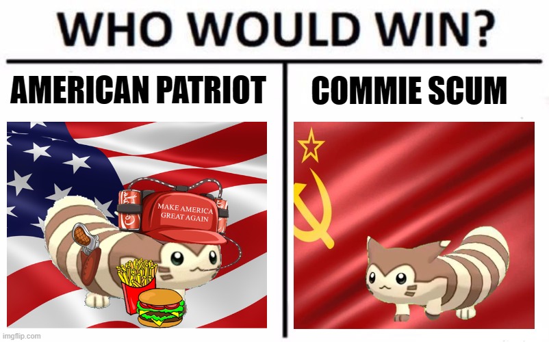 Furret loves America! That's why he's not wearing any Soviet merch cause he's just walccing by. | AMERICAN PATRIOT; COMMIE SCUM | image tagged in memes,who would win,furret,america,soviet union | made w/ Imgflip meme maker