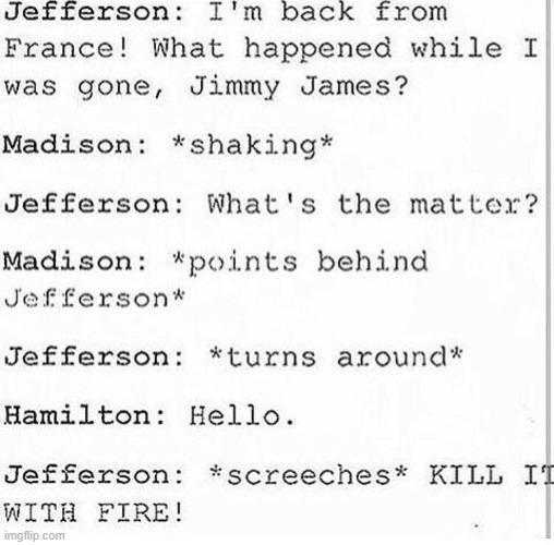 lol | image tagged in memes,hamilton,repost,funny | made w/ Imgflip meme maker