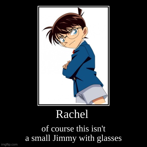 Rachel wise up | image tagged in funny,demotivationals | made w/ Imgflip demotivational maker