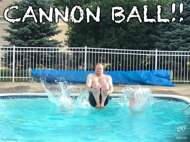 CANNON BALL!! | made w/ Imgflip meme maker