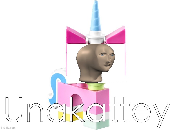 Unakattey | Unakattey | image tagged in unikitty,meme man | made w/ Imgflip meme maker