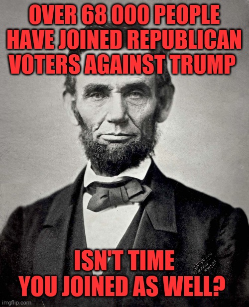 Trump or America. You decide | OVER 68 000 PEOPLE HAVE JOINED REPUBLICAN VOTERS AGAINST TRUMP; ISN'T TIME YOU JOINED AS WELL? | image tagged in memes,donald trump,trump unfit unqualified dangerous,election 2020 | made w/ Imgflip meme maker