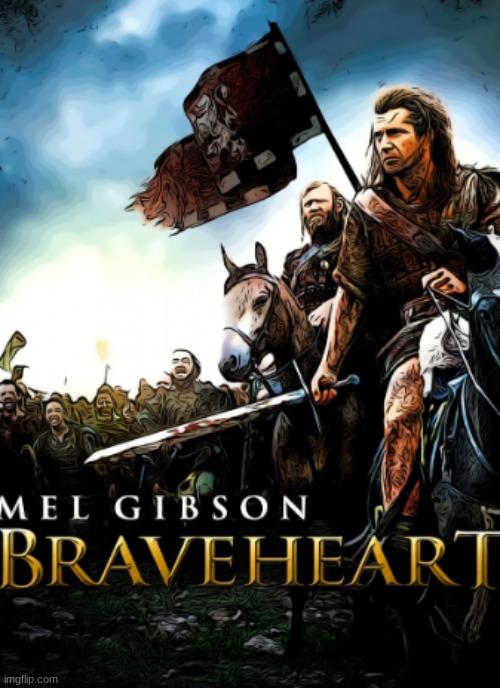 REALLY graphic... =D: yeah it was good but i won't be watching it again! | image tagged in braveheart,movies,mel gibson,patrick mcgoohan,angus macfayden,brendon gleeson | made w/ Imgflip meme maker