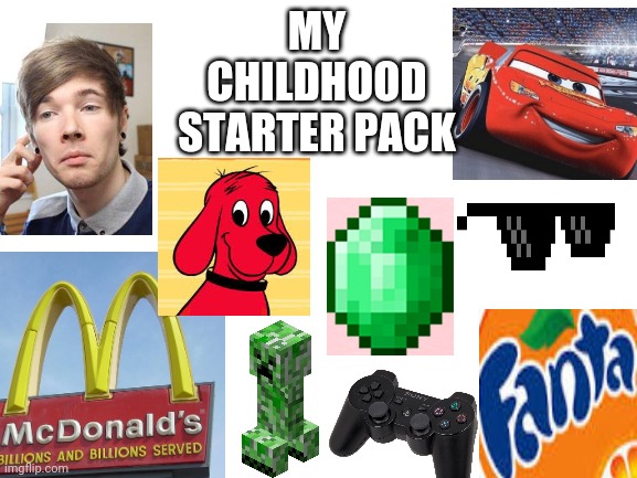 2010's kid | MY CHILDHOOD STARTER PACK | image tagged in child,old school,old meme,time travel | made w/ Imgflip meme maker