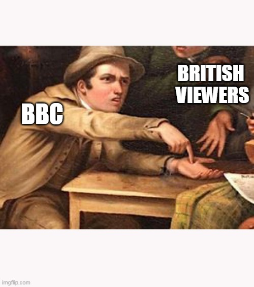 pointing to hand | BBC BRITISH 
VIEWERS | image tagged in pointing to hand | made w/ Imgflip meme maker