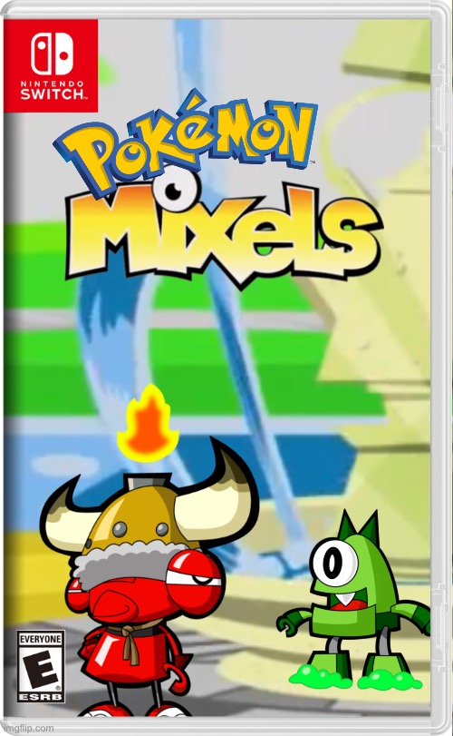 Pokémon Mixels | image tagged in mixels,pokemon,fake switch games,memes | made w/ Imgflip meme maker