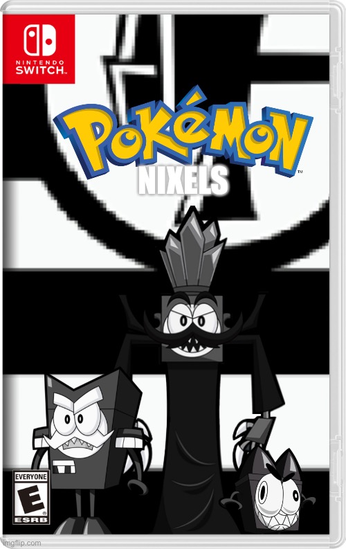 Pokémon Nixels | NIXELS | image tagged in mixels,pokemon,nixels,fake switch games,memes | made w/ Imgflip meme maker